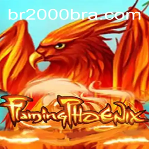 The Exciting World of FlamingPhoenix: A Game That Captivates 2000BRA